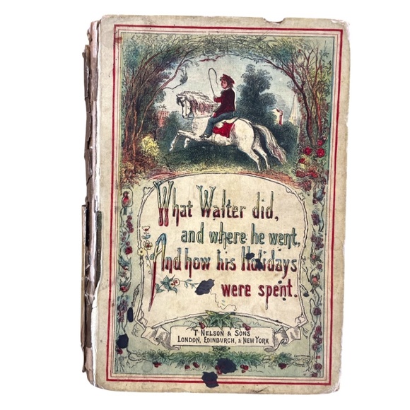 What Walter Did, and Where He Went, And How His Holidays Were Spent, 1869 Book - Picture 1 of 6
